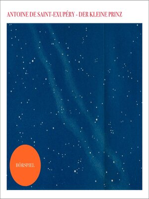 cover image of Der kleine Prinz--Das Hörspiel